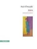 Aziz Chouaki - Baya - Rhapsodie algéroise.