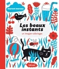 Laurent Moreau - Les beaux instants - Un imagier-coloriages.