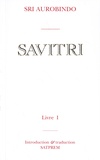  Sri Aurobindo - Savitri - Tome 1.