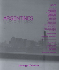 Jordi Bonells et Ricardo Piglia - Passage d'encres N° 38-39 : Argentines.