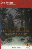 Anne Basc - Les disparus de Saint-Amand.