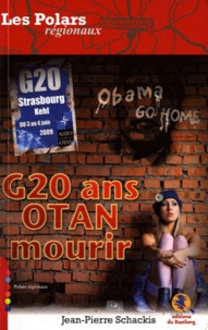 Jean-Pierre Schackis - G20 ans OTAN mourir.
