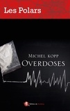 Michel Kopp - Overdoses.
