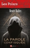 Renée Hallez - La parole confisquée.