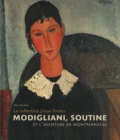 Marc Restellini - Modigliani, Soutine et l'aventure de Montparnasse - La collection Jonas Netter.