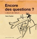 Yann Fastier - Encore des questions ? - L'album de l'album.