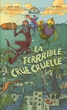 Grégoire Kocjan et Julie Ricossé - La terrrible crue cruelle.