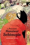 Grégoire Kocjan et  Hippolyte - L'abominable monsieur Schteuple.