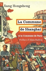Hong Sheng Jiang - La Commune de Shanghai et la Commune de Paris.