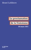 Henri Lefebvre - La proclamation de la Commune - 26 mars 1871.
