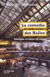 Françoise Fromonot - La comédie des Halles - Intrigue et mise en scène.
