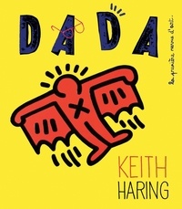 Sandrine Andrews et Hélène Kelmachter - Dada N° 182, Avril 2013 : Keith Haring.