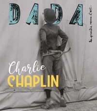 Christian Nobial et Antoine Ullmann - Dada N° 239, septembre 2019 : Charlie Chaplin.