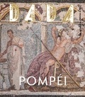 Antoine Ullmann et Christian Nobial - Dada N° 244, mars 2020 : Pompéi.