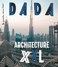 Antoine Ullmann et Christian Nobial - Dada N° 246, juin 2020 : Architecture XXL.