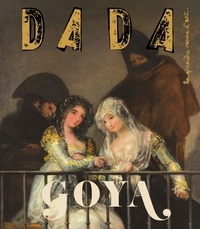 Christian Nobial et Antoine Ullmann - Dada N° 260 : Goya.