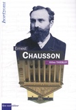 Gilles Thieblot - Ernest Chausson.