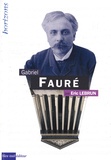 Eric Lebrun - Gabriel Fauré.