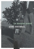 Anne Bourrel - Le dernier invité.