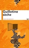 René Belbenoit - Guillotine sèche.