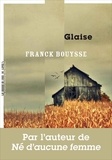 Franck Bouysse - Glaise.