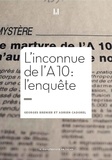 Georges Brenier et Adrien Cadorel - L'inconnue de l'A10 - L'enquête.