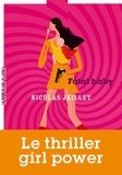 Nicolas Jaillet - Fatal Baby.