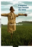 Luc Chomarat - L'espion qui venait du livre.