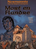  Eriamel et  Darvil - Normannia  : Mort en Flandre.