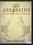 Joseph von Hammer-Purgstall - Les Assassins - Histoire de l'Ordre.