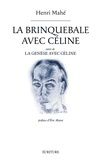 Henri Mahé - La brinquebale avec Céline suivi de la génèse avec Céline.