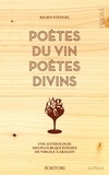 Kilien Stengel - Poètes du vin, poètes divins.