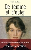 Cécile Chabaud - De femme et d'acier.