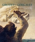 Michaële Liénart - Girodet face à Géricault - Ou la bataille romantique du Salon de 1819.