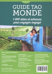 Guide Tao Monde. 1000 idées et adresses pour voyager engagé
