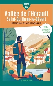 Paul Engel - Guide Tao Vallée de l'Hérault - Saint-Guilhem-le-Désert - Un voyage éthique et écologique.