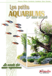  Animalia - Les petits aquariums d'eau douce - Le monde des nano-aquariums.