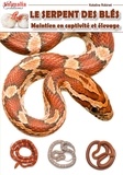 Kateline Robinet - L'élevage du serpent des blés.