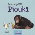  Mack - Bon appétit Piouki.