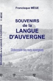 Francisque Mège - Souvenirs de la langue d'Auvergne.