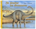 Frédérique Fraisse - Je dessine les dinosaures.