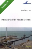Jean Bougis - Prises deau et rejets en mer.