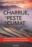 William F. Ruddiman - La charrue, la peste et le climat.