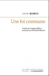 John Dewey - Une foi commune.