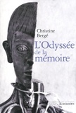 Christine Bergé - L'odyssée de la mémoire.