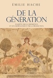 Emilie Hache - De la génération - Enquête sur sa disparition et son remplacement par la production.