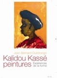 Jean-Bernard Ouédraogo et Kalidou Kassé - Kalidou Kassé peintures - Expériences de la forme.