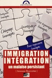Arnousse Beaulière - Immigration Intégration - Un malaise persistant.