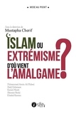 Mustapha Cherif - Islam ou extrémisme, d'où vient l'amalgame ?.