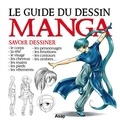  Collectif - Le guide du dessin manga.